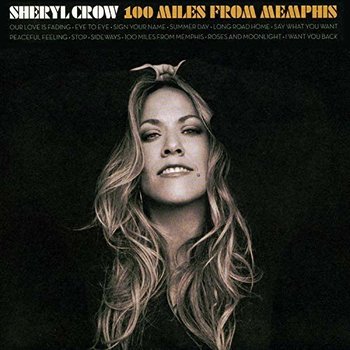 SHERYL CROW - 100 MILES FROM MEMPHIS (CD)