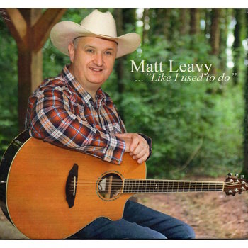 MATT LEAVY - LIKE I USED TO DO (CD)