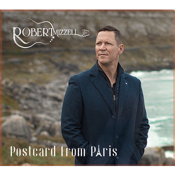 ROBERT MIZZELL - POSTCARD FROM PARIS (CD)