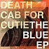 DEATH CAB FOR CUTIE - THE BLUE EP (Vinyl LP)