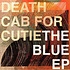 DEATH CAB FOR CUTIE - THE BLUE EP (CD)