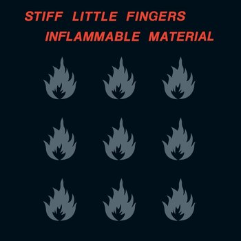 STIFF LITTLE FINGERS - INFLAMMABLE MATERIAL (Vinyl LP)