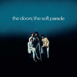 THE DOORS - SOFT PARADE 50TH ANNIVERSARY EDITION (CD).