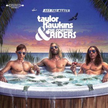 TAYLOR HAWKINS & THE COATTAIL RIDERS - GET THE MONEY (CD)