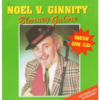 Ceol Music,  NOEL V GINNITY - BLARNEY GALORE (CD)