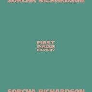 SORCHA RICHARDSON - FIRST PRIZE BRAVERY (CD)...