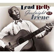 LEAD BELLY - GOOD NIGHT IRENE 1939-1948 (CD)...