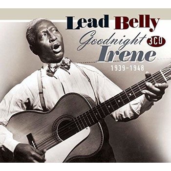 LEAD BELLY - GOOD NIGHT IRENE 1939-1948 (CD)