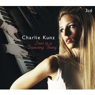 CHARLIE KUNZ - LOVE IS A DANCING THING (CD)...