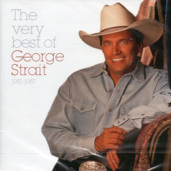 GEORGE STRAIT - THE VERY BEST OF GEORGE STRAIT 1981-1987 (CD)