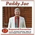 PADDY JOE - 17 REQUESTED FAVOURITES (CD)