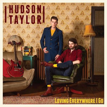 HUDSON TAYLOR - LOVING EVERYWHERE I GO (CD)