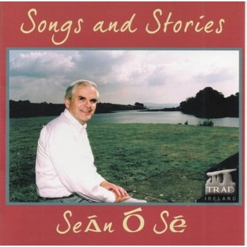 SEÁN Ó SÉ - SONGS AND STORIES (CD)