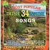 34 MOST POPULAR IRISH & SCOTTISH SONGS - VARIOUS ARTISTS (CD)