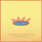 BOMBAY BICYCLE CLUB - EVERYTHING ELSE HAS GONE WRONG (CD).