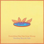 BOMBAY BICYCLE CLUB - EVERYTHING ELSE HAS GONE WRONG (Vinyl LP).