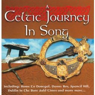 A CELTIC JOURNEY IN SONG - VARIOUS ARTISTS (CD)...