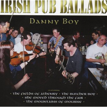 DANNY BOY - IRISH PUB BALLADS (CD)