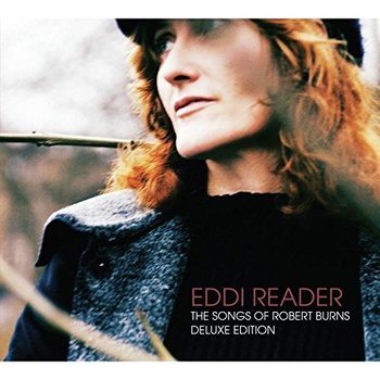 EDDI READER - THE SONGS OF ROBERT BURNS DELUXE EDITION (CD)