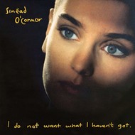 SINEAD O'CONNOR - I DO NOT WANT WHAT I HAVEN'T GOT (CD)...xi)