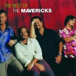 THE MAVERICKS - THE BEST OF THE MAVERICKS (CD).: i)