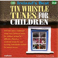 110 IRELAND'S BEST TIN WHISTLE TUNES FOR CHILDREN (CD).