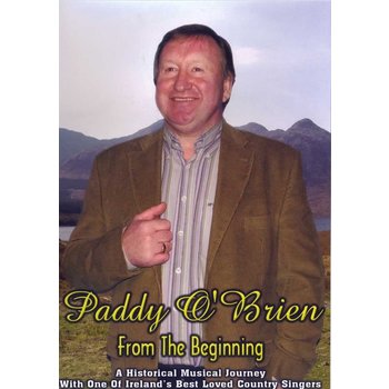 PADDY O'BRIEN - FROM THE BEGINNING (DVD)