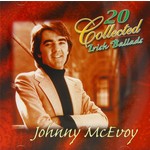 JOHNNY MCEVOY - 20 COLLECTED IRISH BALLADS (CD)...i)