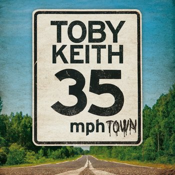 TOBY KEITH - 35 MPH TOWN (CD)