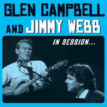 GLEN CAMPBELL & JIMMY WEBB - IN SESSION (CD / DVD)