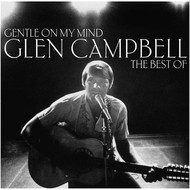 GLEN CAMPELL - GENTLE ON MY MIND, THE BEST OF GLEN CAMPBELL (Vinyl LP).