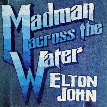 ELTON JOHN - MADMAN ACROSS THE WATER (CD)