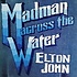 ELTON JOHN - MADMAN ACROSS THE WATER (CD)