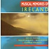 MUSICAL MEMORIES OF IRELAND (CD)