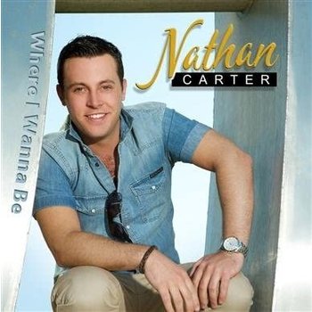 NATHAN CARTER - WHERE I WANNA BE (CD)