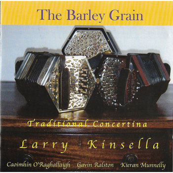 LARRY KINSELLA - THE BARLEY GRAIN (CD)