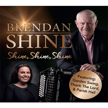 BRENDAN SHINE - SHINE SHINE SHINE (CD)