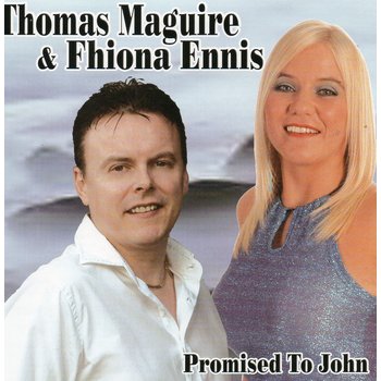 THOMAS MAGUIRE AND FHIONA ENNIS - PROMISED TO JOHN (CD)