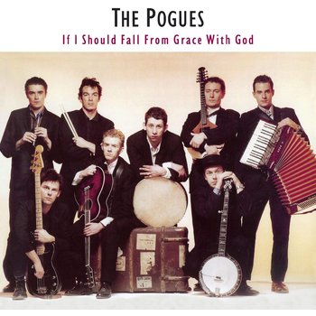 THE POGUES - IF I SHOULD FALL FROM GRACE WITH GOD (Vinyl LP)