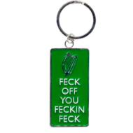 IRISH KEYRING - FECK OFF YOU FECKIN FECK