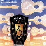 JJ CALE - TROUBADOUR (CD).