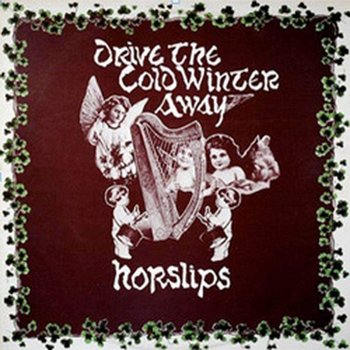 HORSLIPS - DRIVE THE COLD WINTER AWAY (CD)