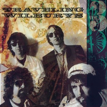 THE TRAVELING WILBURYS - THE TRAVELING WILBURYS VOLUME 3 (Vinyl LP)