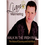 LIAM MANNERING - WALK IN THE IRISH RAIN (DVD)...