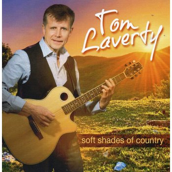 TOM LAVERTY - SOFT SHADES OF COUNTRY (CD)