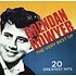 BRENDAN BOWYER - THE VERY BEST OF BRENDAN BOWYER 20 GREATEST HITS (CD)