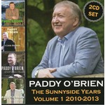 PADDY O'BRIEN - THE SUNNYSIDE YEARS VOLUME 1 2010-2013 (CD)...