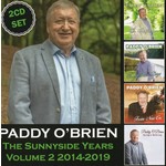 PADDY O'BRIEN - THE SUNNYSIDE YEARS VOLUME 2 2014-2019 (CD)...