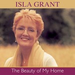 ISLA GRANT - THE BEAUTY OF MY HOME (CD)...