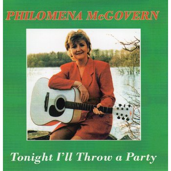 PHILOMENA MCGOVERN - TONIGHT I'LL THROW A PARTY (CD)